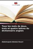 Abdulmujeeb Abiodun Busari - Tous les mots de deux, trois et quatre lettres du dictionnaire anglais