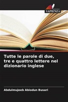 Abdulmujeeb Abiodun Busari - Tutte le parole di due, tre e quattro lettere nel dizionario inglese