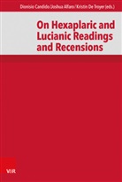 Anneli Aejmelaeus, Tyle Smith, Timo Tekoniemi, Anneli Aejmelaeus, Joshu Alfaro, Joshua Alfaro... - On Hexaplaric and Lucianic Readings and Recensions