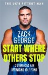 Zack George - Start Where Others Stop