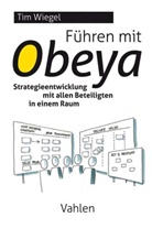 Tim Wiegel - Führen mit Obeya