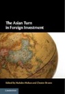 Mahdev (Singapore Management University) Br Mohan, Chester Brown, Mahdev Mohan, Mohan Mahdev - Asian Turn in Foreign Investment
