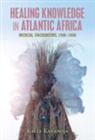 Kalle Kananoja, Kalle (University of Oulu Kananoja - Healing Knowledge in Atlantic Africa