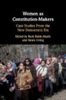 Ruth (Universidad De Sevilla) Irving Rubio-Marin, Helen Irving, Irving Helen, Ruth Rubio-Marín - Women As Constitution-Makers