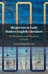 Anita Gilman Sherman, Anita Gilman (American University Sherman, Sherman Anita Gilman - Skepticism in Early Modern English Literature