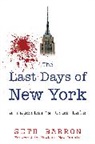 Seth Barron - The Last Days of New York
