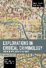 Victoria E. Collins, Collins Victoria E., Dawn L. Rothe - Explorations in Critical Criminology in Honor of William J. Chambliss