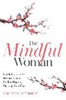 Sue Patton Thoele, Thoele Sue Patton - The Mindful Woman