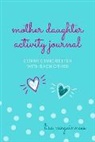 Lisa Mcguinness, McGuinness Lisa - Mother Daughter Activity Journal