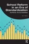Ian Hardy - School Reform in an Era of Standardization