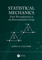 James Luscombe, James H Luscombe, James H. Luscombe - Statistical Mechanics