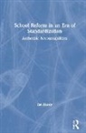 Ian Hardy, Hardy Ian - School Reform in an Era of Standardization