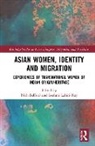 Nish Lahiri-Roy Belford, Reshmi Lahiri-Roy, Nish Belford, Reshmi Lahiri-Roy - Asian Women, Identity and Migration