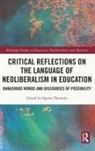 Spyros (University of East Anglia Themelis, Spyros Themelis - Critical Reflections on the Language of Neoliberalism in Education