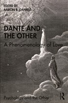 Aaron B. Daniels, Aaron B Daniels, Aaron B. Daniels, Daniels Aaron B. - Dante and the Other