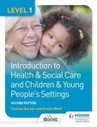 Corinne Barker, Emma Ward - Level 1 Introduction to Health & Social Care and Children &