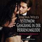 Simona Wiles, Veruschka Blum, blue panther books - Stepmom: Gangbang in der Herrenumkleide | Erotik Audio Story | Erotisches Hörbuch Audio-CD, 1 Audio-CD (Hörbuch)