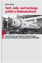 Robert Hinke - Tarif-, Lohn- und Leistungspolitik in Ostdeutschland