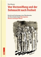 René Baumer, Verei Gegen das Vergessen, Verein Gegen das Vergessen, NS-Zwangsarbei, NS-Zwangsarbeit, Verein Gegen das Vergessen ./. NS-Zwangsarbeit - Von Verzweiflung und der Sehnsucht nach Freiheit