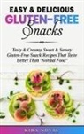 Kira Novac - Easy & Delicious Gluten-Free Snacks