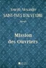 Joseph Alexandre Saint-Yves d'Alveydre, Éditio Mon Autre Librairie, Édition Mon Autre Librairie - Mission des Ouvriers