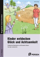 Martina Knipp - Kinder entdecken Glück und Achtsamkeit