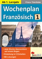 Prisca Thierfelder - Wochenplan Französisch / ab 1. Lernjahr