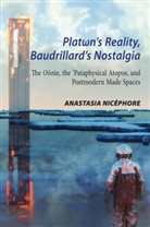 Anastasia Nicephore, Anastasia Nicéphore - Plat n's Reality, Baudrillard's Nostalgia