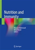 Marya Mahmoudi, Maryam Mahmoudi, Rezaei, Rezaei, Nima Rezaei - Nutrition and Immunity