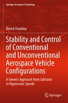 Bernd Chudoba - Stability and Control of Conventional and Unconventional Aerospace Vehicle Configurations