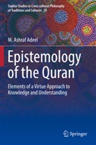 M Ashraf Adeel, M. Ashraf Adeel - Epistemology of the Quran