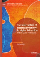 Michael Seal - The Interruption of Heteronormativity in Higher Education