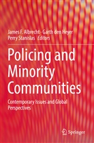 James F. Albrecht, Gart den Heyer, Garth den Heyer, Perry Stanislas - Policing and Minority Communities