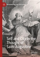 Ben Holland - Self and City in the Thought of Saint Augustine