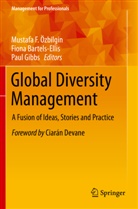 Fion Bartels-Ellis, Fiona Bartels-Ellis, Paul Gibbs, Mustafa F. Özbilgin - Global Diversity Management