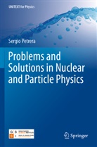 Sergio Petrera - Problems and Solutions in Nuclear and Particle Physics
