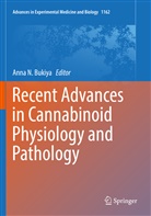Anna N. Bukiya, Ann N Bukiya, Anna N Bukiya - Recent Advances in Cannabinoid Physiology and Pathology