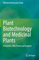 Mohamed Ramadan Rady - Plant Biotechnology and Medicinal Plants