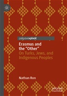 Nathan Ron - Erasmus and the "Other"