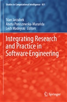 Stan Jarzabek, Lech Madeyski, Aneta Poniszewska-Mara¿da, Anet Poniszewska-Maranda, Aneta Poniszewska-Maranda - Integrating Research and Practice in Software Engineering