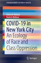 Debora Wallace, Deborah Wallace, Rodrick Wallace - COVID-19 in New York City