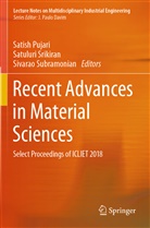 Satish Pujari, Satulur Srikiran, Satuluri Srikiran, Sivarao Subramonian - Recent Advances in Material Sciences