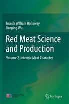 Joseph Willia Holloway, Joseph William Holloway, Jianping Wu - Red Meat Science and Production