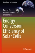 Shigeo Asahi, Yukihir Harada, Yukihiro Harada, Takash Kita, Takashi Kita - Energy Conversion Efficiency of Solar Cells