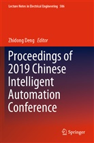 Zhidon Deng, Zhidong Deng - Proceedings of 2019 Chinese Intelligent Automation Conference