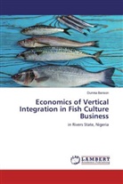 Dumka Benson - Economics of Vertical Integration in Fish Culture Business