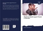 Mohammed Derdar - Häusliche Gewalt gegen Frauen in Marokko