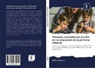 Nelly Andiema - Métodos centrados en el niño en la educación de la primera infancia