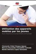 Ma Chambilla Cotrado, Marcos Reynaldo Chambilla Cotrado, Clemente Vida Choque Apaza, Clemente Vidal Choque Apaza, Dante Stevens López Gonzales - Utilisation des appareils mobiles par les jeunes