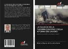 Roberto Wagner de Carvalho Júnior - LA FALLACIA DELLA FLESSIBILIZZAZIONE E DELLA RIFORMA DEL LAVORO:
